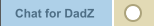 Chat for DadZ